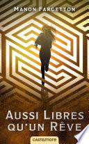 Aussi libres qu'un rêve