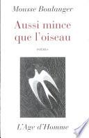 Aussi mince que l'oiseau