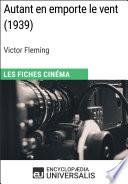 Autant en emporte le vent de Victor Fleming