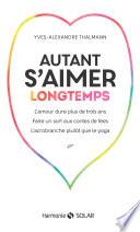 Autant s'aimer longtemps