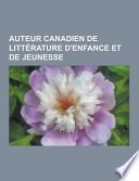 Auteur Canadien de Littérature D'Enfance Et de Jeunesse