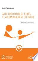 Auto-orientation de jeunes et accompagnement opportun