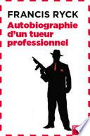 Autobiographie d'un tueur professionnel