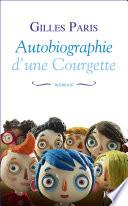 Autobiographie d'une Courgette