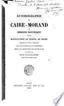 Autobiographie de Caire-Morand; ou, Mémoire historique de la manufacture de cristal de roche établie en 1778 à Briançon sous les auspices du gouvernement dédié aux jeunes gens des Hautes-Alpes et
