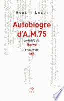 Autobiogre d'AM 75 (poche)