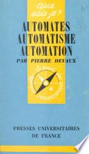 Automates, automatisme, automation