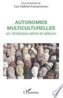Autonomies multiculturelles en Amérique latine et ailleurs
