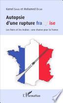 Autopsie d'une rupture française
