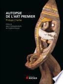 Autopsie de l'art premier