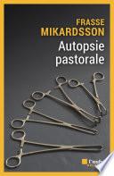 Autopsie pastorale