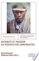 Autorité et Pouvoir en perspective comparative