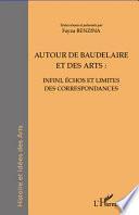 Autour de Baudelaire et des arts, infini échos et limites des correspondances