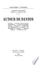 Autour de Danton ...