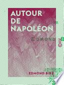 Autour de Napoléon