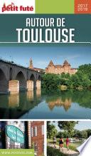 AUTOUR DE TOULOUSE 2017/2018 Petit Futé
