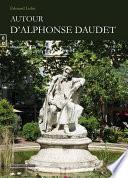 Autour d’Alphonse Daudet