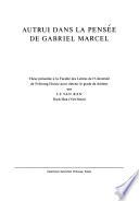 Autrui dans la pensée de Gabriel Marcel