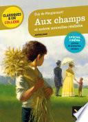 Aux champs et autres nouvelles réalistes (Maupassant)