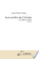 Aux confins de l'Univers - La Découverte