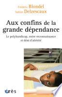 Aux confins de la grande dépendance