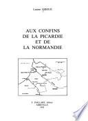 Aux confins de la Picardie et de la Normandie