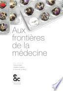Aux frontières de la médecine