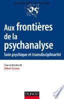 Aux frontières de la psychanalyse