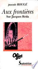 Aux frontières. Sur Jacques Réda