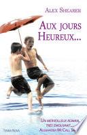 Aux jours heureux...