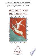 Aux origines de carnaval