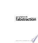 Aux origines de l'abstraction