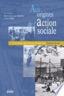Aux origines de l'action sociale