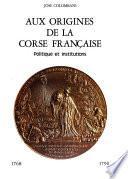 Aux origines de la Corse Française