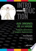 Aux origines de la masse