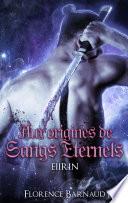 Aux Origines de Sangs Éternels - Eiirin