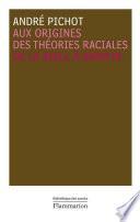 Aux origines des théories raciales