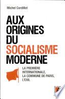 Aux origines du socialisme moderne