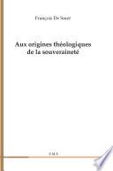 Aux origines théologiques de la souveraineté