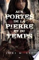 Aux portes de la pierre et du temps