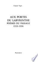 Aux portes du labyrinthe