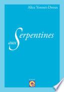 Aux Serpentines