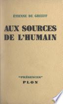 Aux sources de l'humain