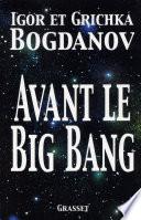 Avant le big bang