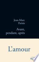 Avant, pendant, après
