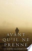 Avant Qu'il Ne Prenne