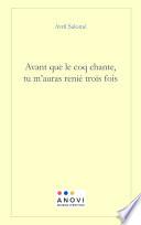 Avant que le coq chante, tu m’auras renié trois fois