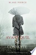 Avant qu’il ne convoite (Un mystère Mackenzie White – Volume 3)