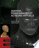 Avatars, personnages et acteurs virtuels