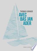 Avec Bas Jan Ader